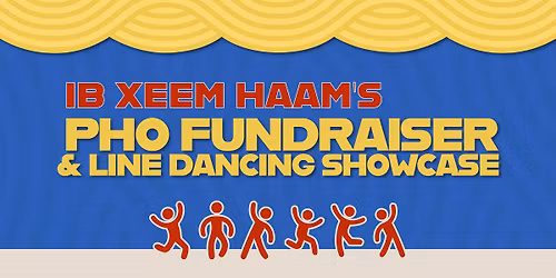 Ib Xeem Haam Pho Fundraiser 