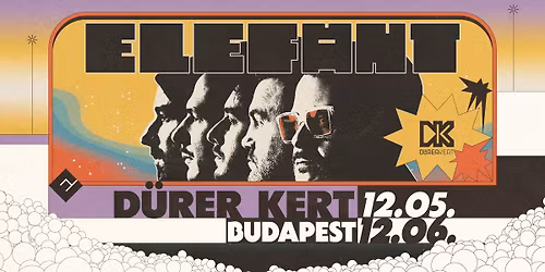 SOLD OUT \/ ELEF\u00c1NT DUPLAKONCERT \/\/ BUDAPEST, D\u00dcRER KERT 