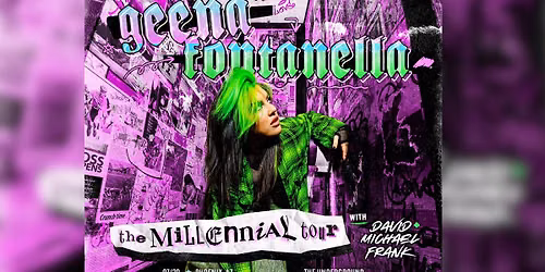 Geena Fontanella - The Millennial Tour