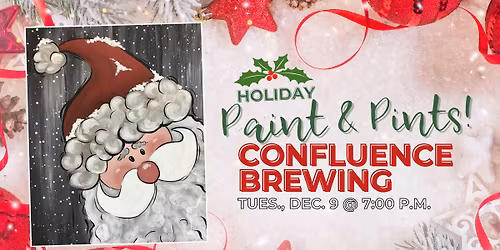 HOLIDAY Paint & Pints at Confluence Brewing in DSM!