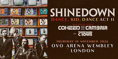 Shinedown with Coheed and Cambria, Those Damn Crows at bp pulse LIVE at Resorts World Arena