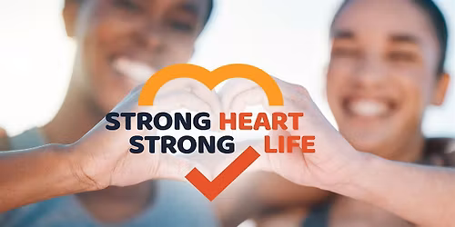 Strong Heart, Strong Life Symposium