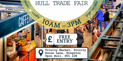 THE GRAND OPENING ~ HULL TRADE FAIR 