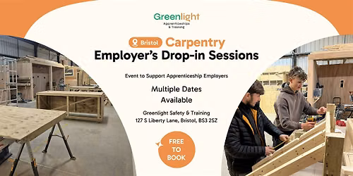 Greenlight Carpentry Employer's Drop In Sessions (Bristol)