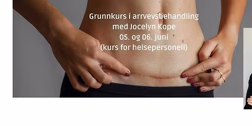 Grunnkurs i arrvevsbehandling m\/Jocelyn Kope