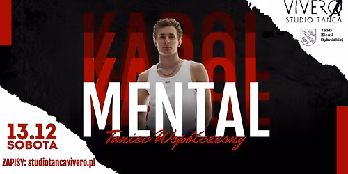 Otwarte Warsztaty Ta\u0144ca Wsp\u00f3\u0142czesnego - KAROL MENTAL!