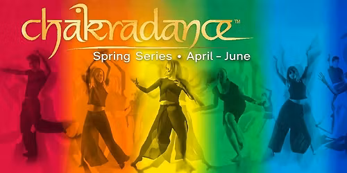 From Chaos to Calm: A Spring Chakradance Journey