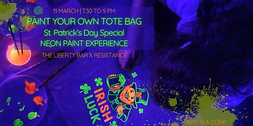 Paint your own tote bag. St. Patrick's Day Special - Neon Paint Experience