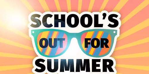 School's Out for Summer