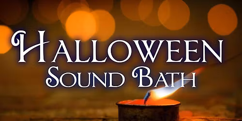Halloween Sound Bath