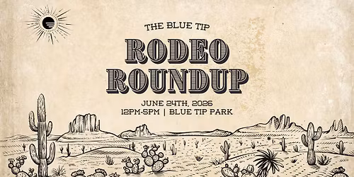 Blue Tip Rodeo Round-Up