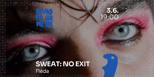 Kabaret SWEAT: NO EXIT