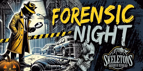 HALLOWEEN Forensic Night!