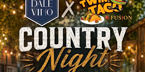 Country Night at D\u00e1le Vino Ft DJ Koolen & Twin Tacos
