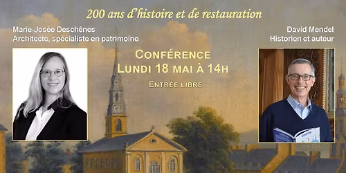 Conf\u00e9rence \u2013 200 ans d\u2019histoire et de restauration