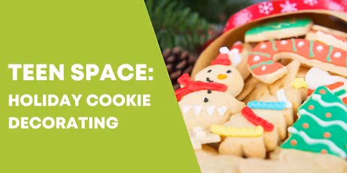 Teen Space: Holiday Cookie Decorating