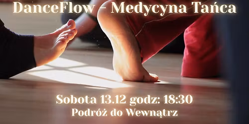 DanceFlow - Medycyna Ta\u0144ca #23 \/ Podr\u00f3\u017c do Wn\u0119trza