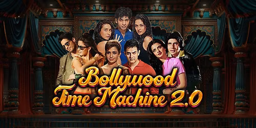 Bollywood Time Machine 2.0 \u2013 Coventry