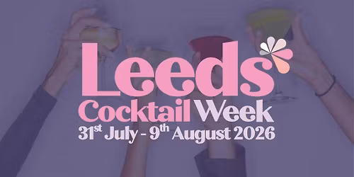 Leeds Cocktail Week 2026