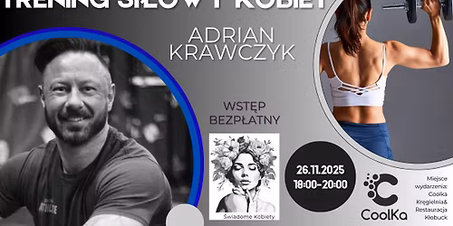 \u015arodowe spotkanie z ekspertem - Adrian Krawczyk - Trening si\u0142owy kobiet