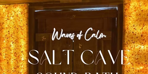 Waves of Calm: Sound Bath in the Salt Cave