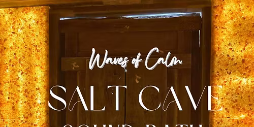 Waves of Calm: Sound Bath in the Salt Cave