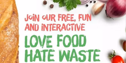 Green Libraries Week - Love Food Hate Waste Workshop