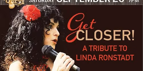 Get Closer A Tribute to Linda Ronstadt