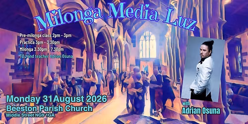 August Bank Holiday Matinee Milonga Media Luz Nottingham
