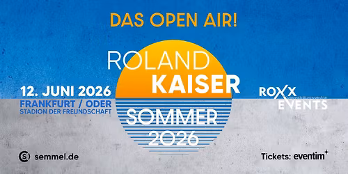 Roland Kaiser - Das Openair 2026 | Frankfurt (Oder)
