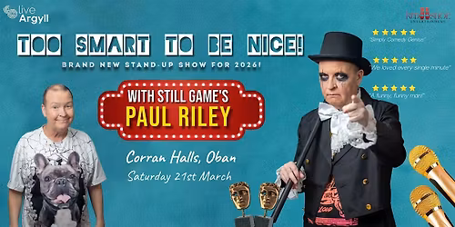 Still Game's Paul Riley: Too Smart To Be Nice!