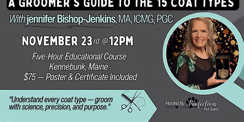 A Groomer's Guide to the 15 Coat Types with Jennifer Bishop-Jenkins