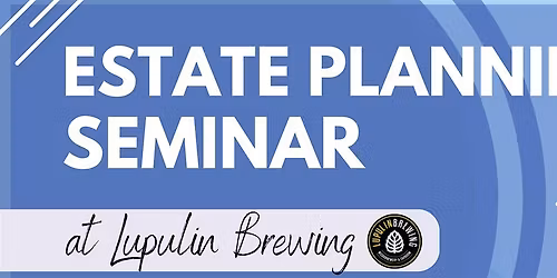 Estate Planning Seminar