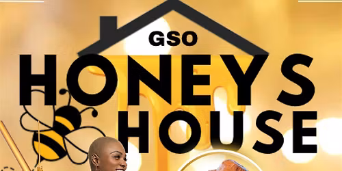 HONEYS HOUSE ( House Music Dance Event )