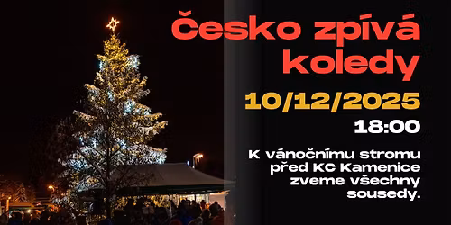 \u010cesko zp\u00edv\u00e1 koledy a Kamenice s n\u00edm