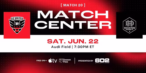 DC United at Houston Dynamo at Shell Energy Stadium