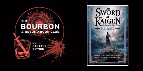 The Bourbon & Beyond Book Club - Sword of Kaigen
