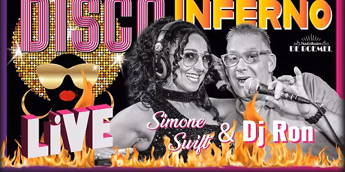 \ud83d\udc83\ud83d\udd7aDISCO INFERNO LIVE met Simone Swift & DJ RON