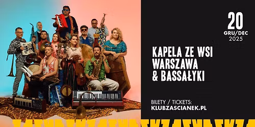 Kapela ze Wsi Warszawa & Bassa\u0142yki | 20\/12\/2025 | Krak\u00f3w, Klub Za\u015bcianek