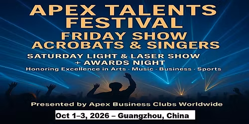 Apex Talent Shows in Guangzhou, China