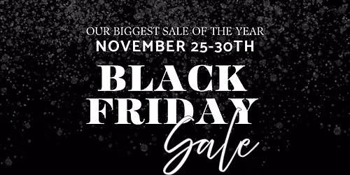 \u2728 BLACK FRIDAY SALE \u2728