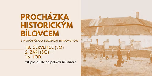 PROCH\u00c1ZKA HISTORICK\u00ddM B\u00cdLOVCEM \u2022 s histori\u010dkou Simonou Lindovskou