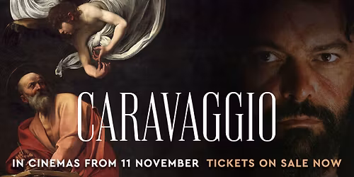 Exhibition on Screen: CARAVAGGIO