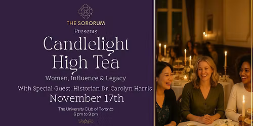 A Candlelight High Tea Experience \u2014 Women, Influence & Legacy