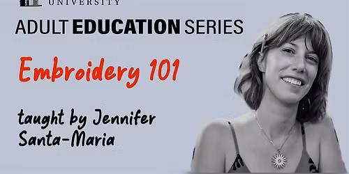Adult Education Series: Embroidery 101