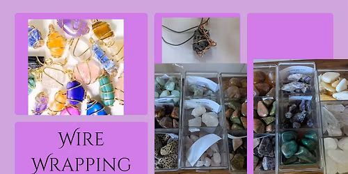Wire wrapping workshop