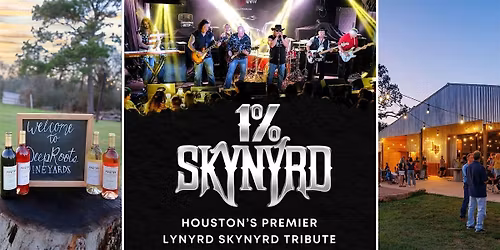 LYNYRD SKYNYRD TRIBUTE by 1% Skynyrd | Texas wine & craft beer | DeepRoots