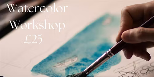 Watercolour Workshop (Townscape, Landscape OR Seascapes)