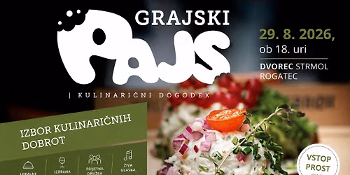 Kulinari\u010dni dogodek, GRAJSKI PAJS, Dvorec Strmol Rogatec