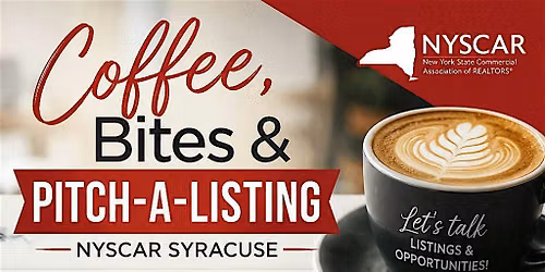 Coffee, Bites & Pitch-A-Listing- NYSCAR Syracuse